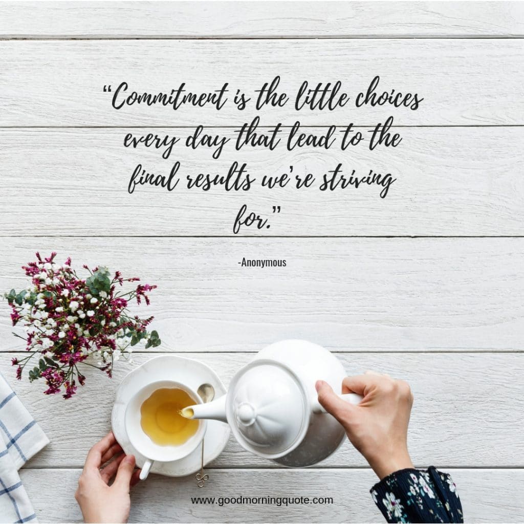 commitment quote 8 commitment quotes, commitment quotes, excellence quotes, quotes about dedication and commitment, commitment issues quotes, commitment to work quotes, commitment to excellence quotes, relationship commitment quotes, commitment to success, quotes about committment, best commitment quoets, time commitment quotes, self commitmet quotes, quotes about effort in relationships tagalog,