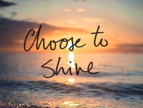 Good Morning Choose to Shine