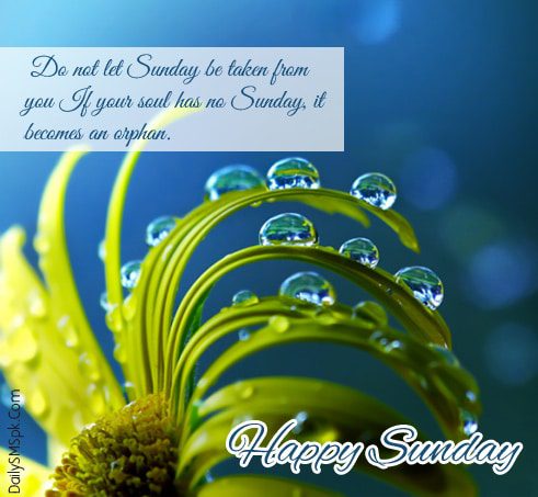 Do not let Sunday be taken from you