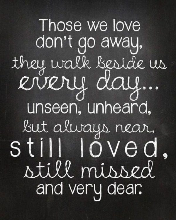 Positive inspirational quote about loss and missing someone