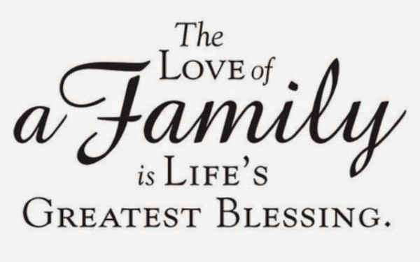 Family quotes about blessings and love.