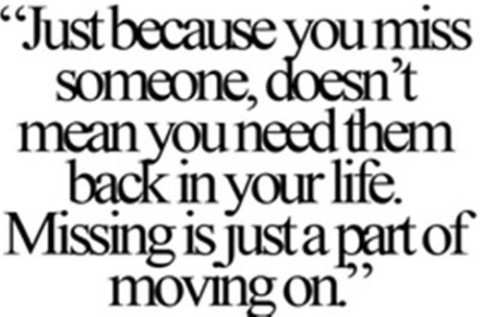 Moving on forget missing them quotes.
