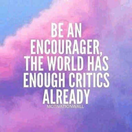 criticisms encouragement quotes