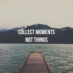 Collect Moments Amazing Quotes