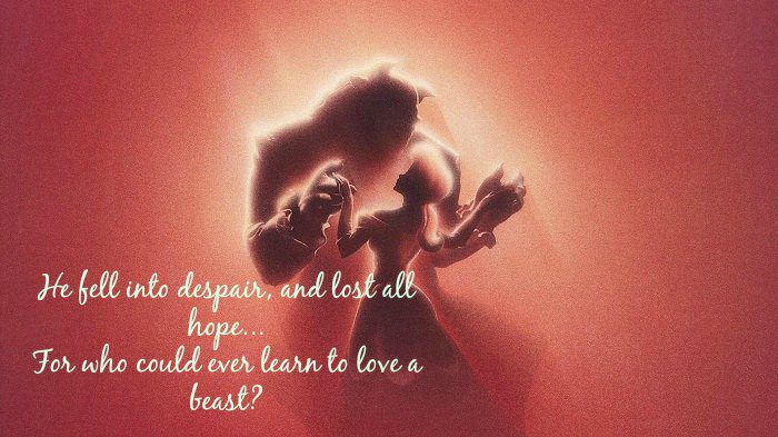 Love a Beast Beauty and the Beast Quotes