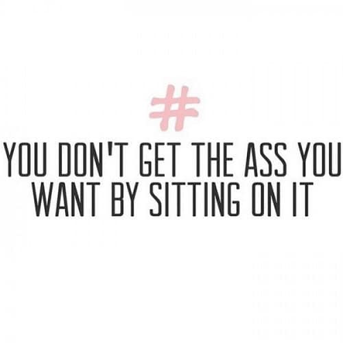 You Don't Get the Ass Gym Quotes