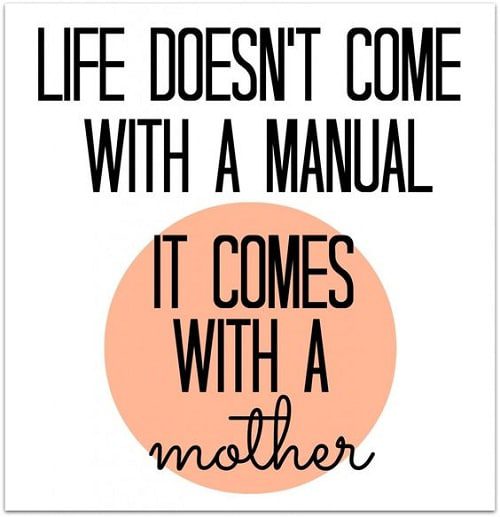 Life Without a Manual Mother Quotes