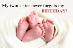 Never Forget Birthday Funny Twin Quotes