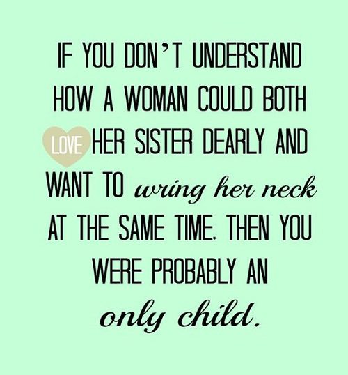 Only Child Sister Quotes