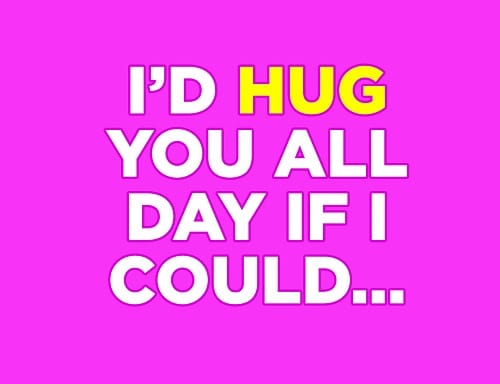 Hug All Day Love Quotes for Her