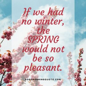 65 Spring Quotes and Sayings with Images