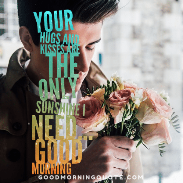 Hot Good Morning Quotes For Him