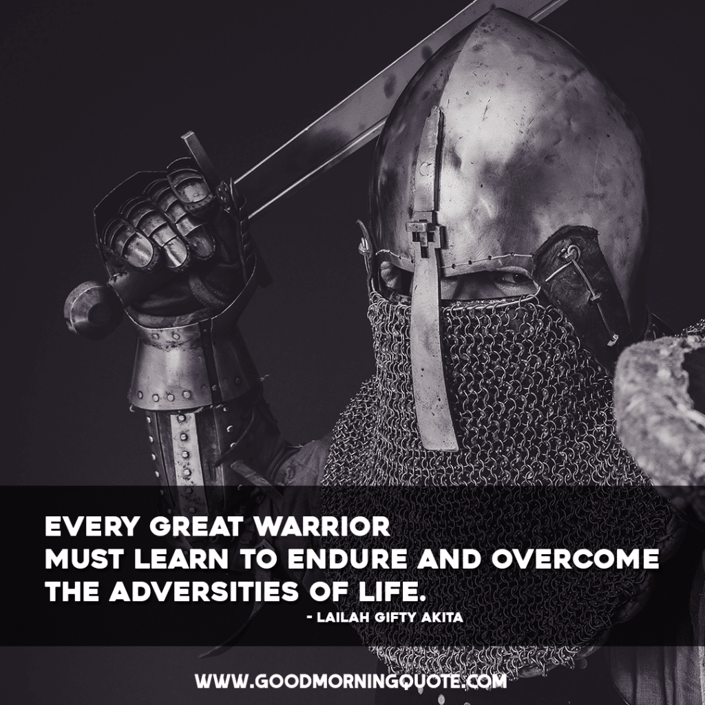 warrior quotes, warrior sayings, inspirational warrior quotes, i am a warrior quotes, quotes about being a warrior, strong warrior quotes, short warrior quotes, a warrior quotes, warrior motivational quotes