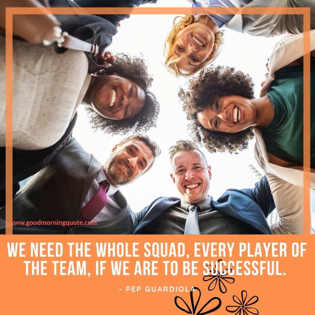 Team Quotes To Motivate You To Work Better Together