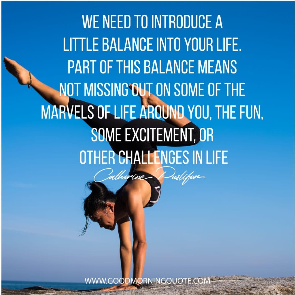 balance quotes, life balance quotes, quotes about balance, find balance, balance