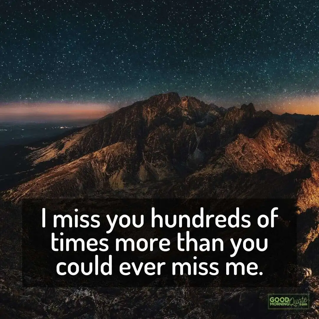 I miss you hundreds of times miss you quote with mountains and sky background
