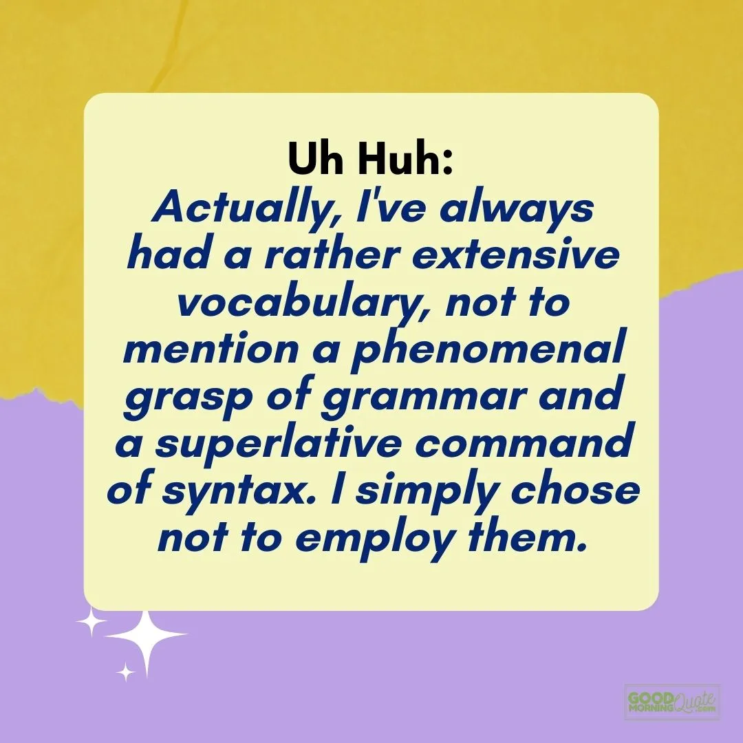 I've always had a rather extensive vocabulary with yellow and purple background