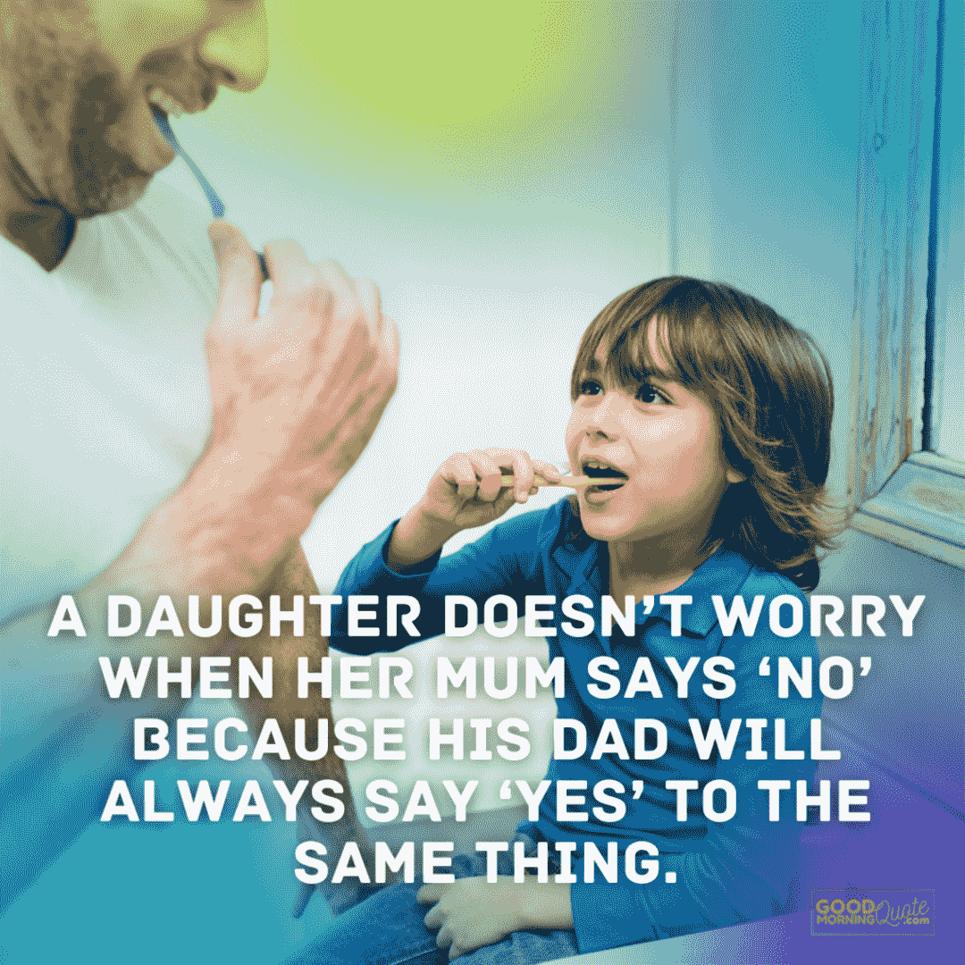 "A daughter doesn't worry"