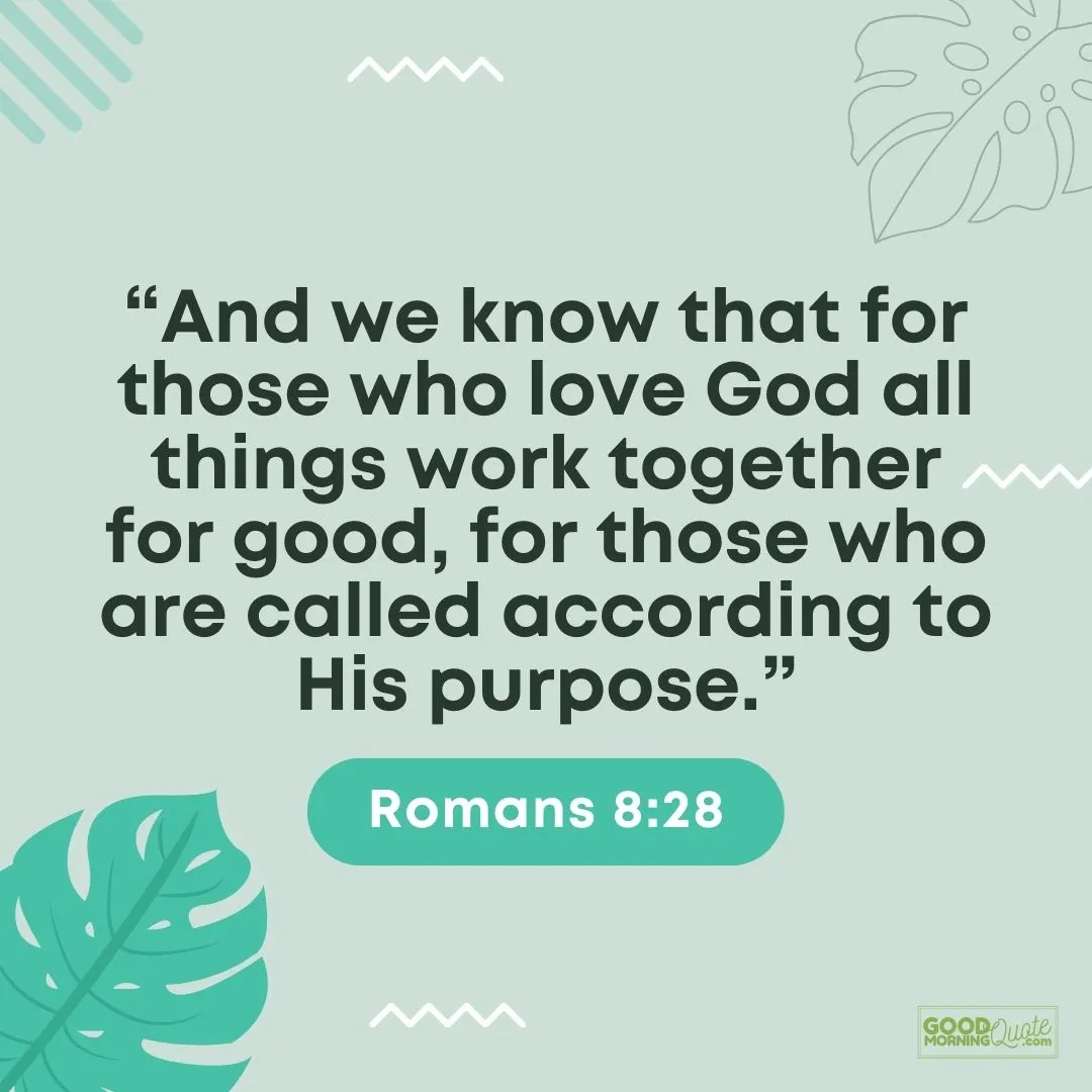 all things work together for good bible verse - Romans 8:28 with green abstract background