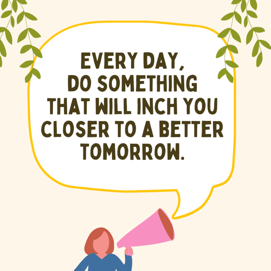 doing something to a better tomorrow quote, bubble speech box, woman plant yellow cream background