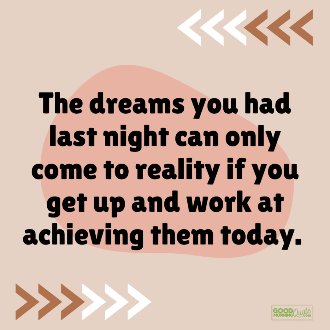 dreams come to reality morning inspirational quote. arrows pink background