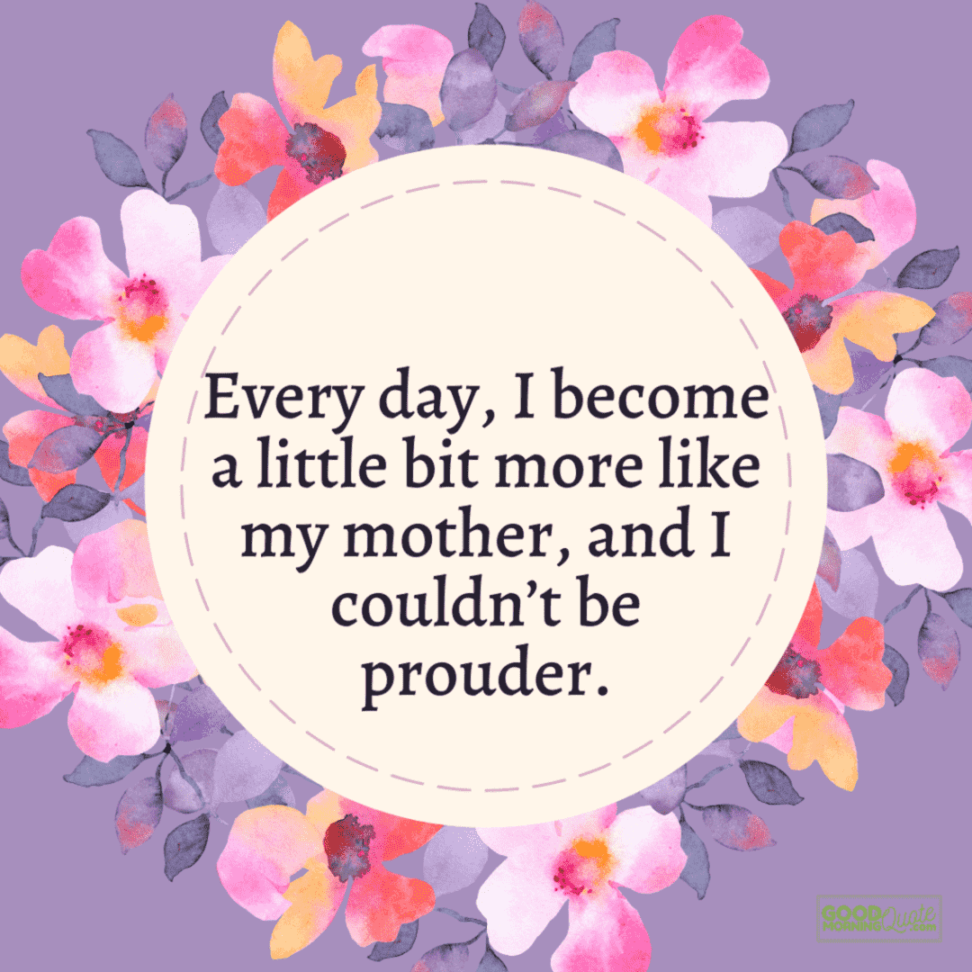 "every day i become a little bit more" mother daughter quote on pink and purple floral background