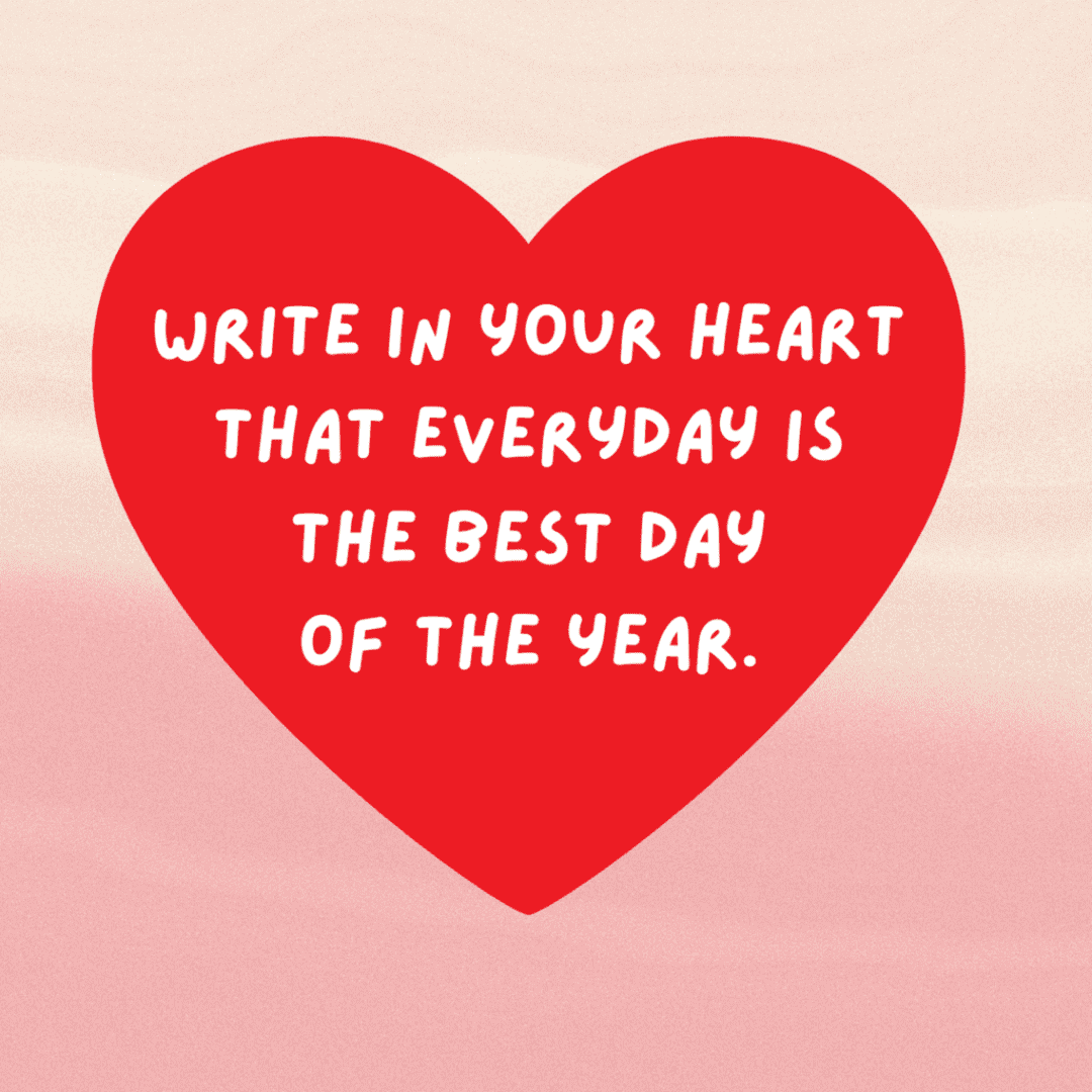 every day is the best day quote, red heart pink background