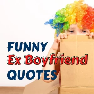 funny ex boyfriend quotes