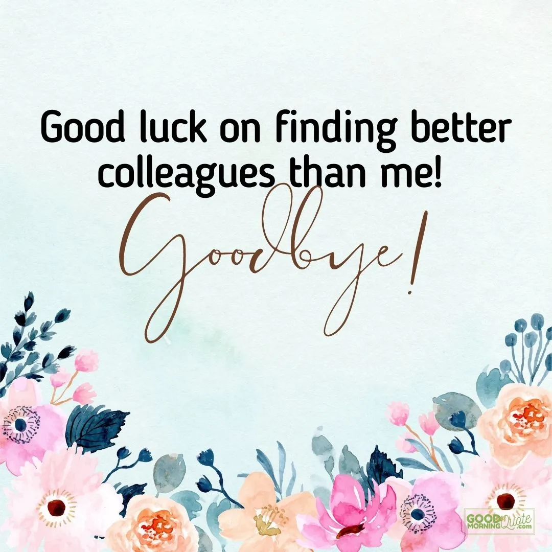 Farewell Quotes and Inspiring Goodbye Quotes (with Pictures) Farewell Quotes and Inspiring Goodbye Quotes (with Pictures)
