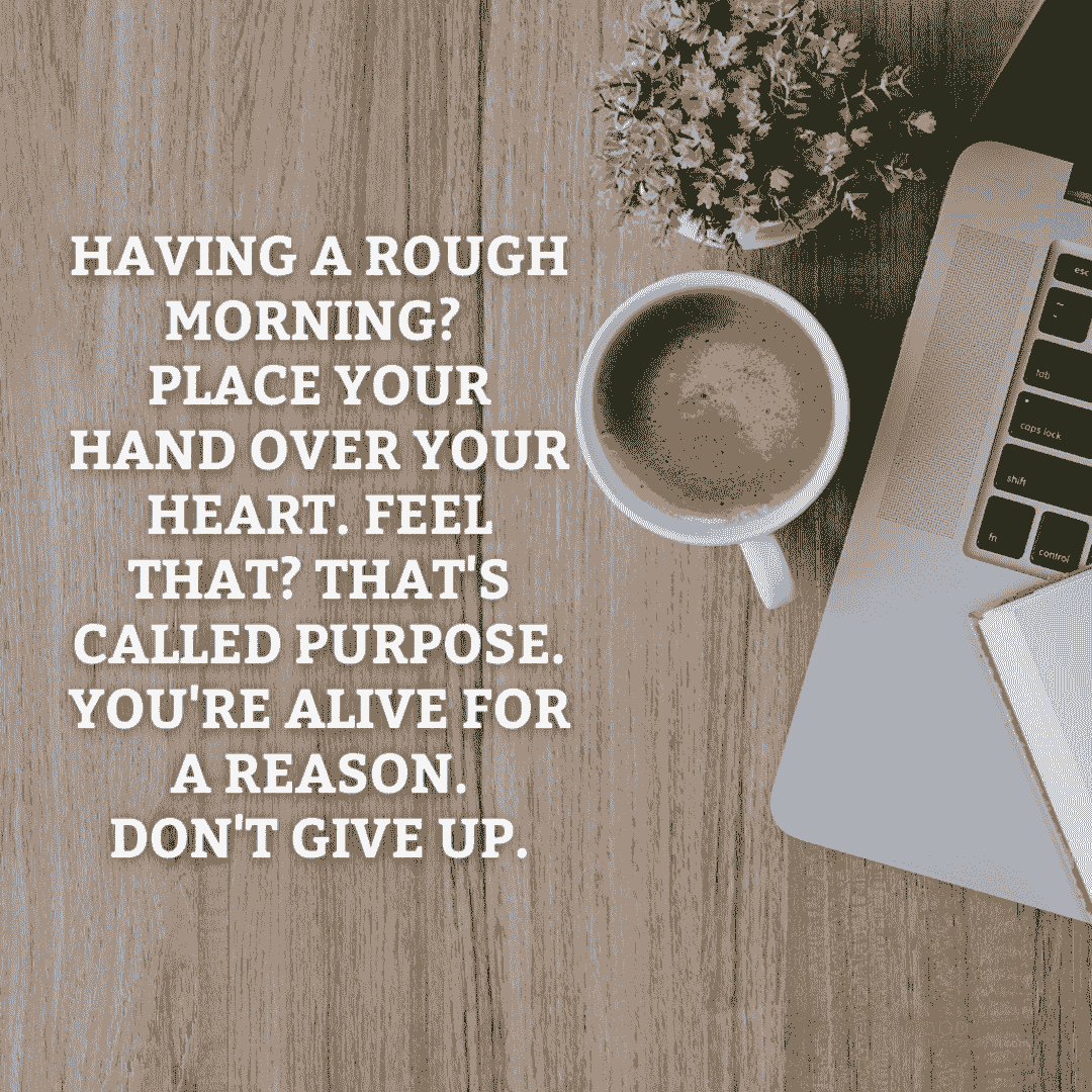 having a rough morning inspirational quote, coffee laptop desk background