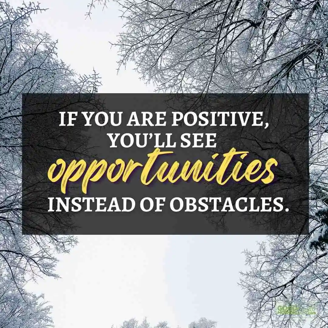 if you are positive happy positive quote with snowy trees and sky background