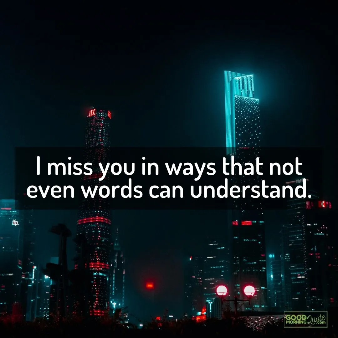 in ways not even words miss you quote with city buildings on the background