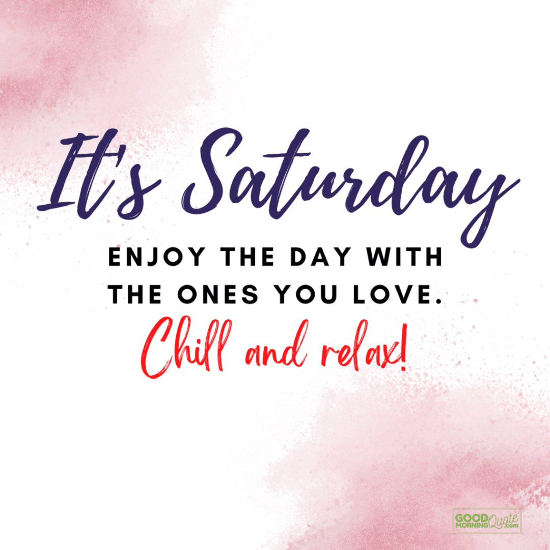 Saturday Quotes for a Happy Weekend | Good Morning Quote