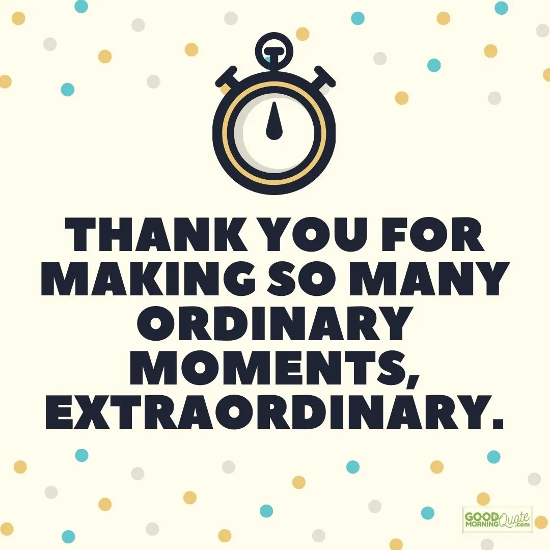 "making ordinary moments to extraordinary" with clock and colorful small dots on yellow background