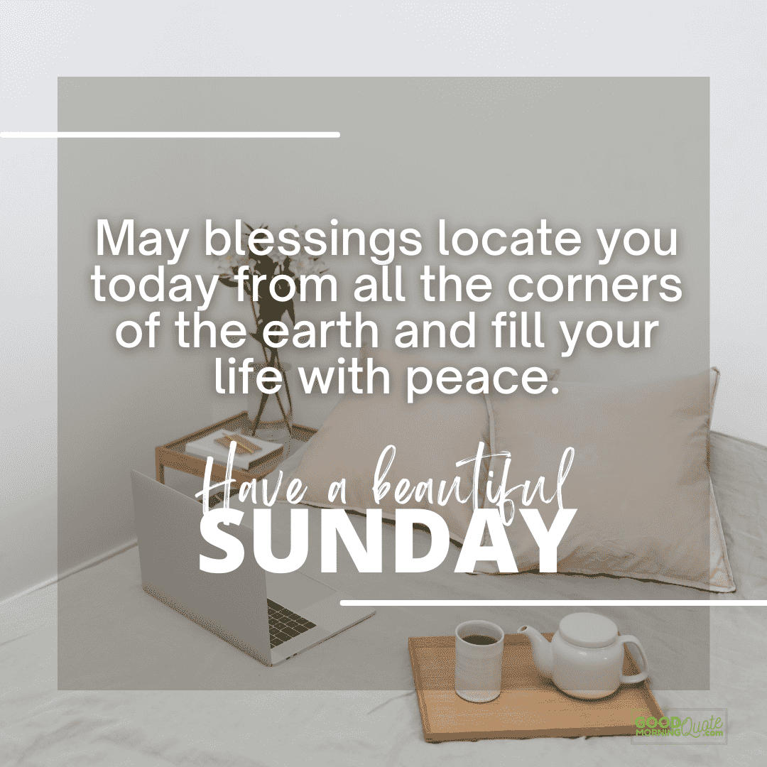 may blessings locate you" inspirational sunday quote with bed, pillows, laptop, teapot cup white background