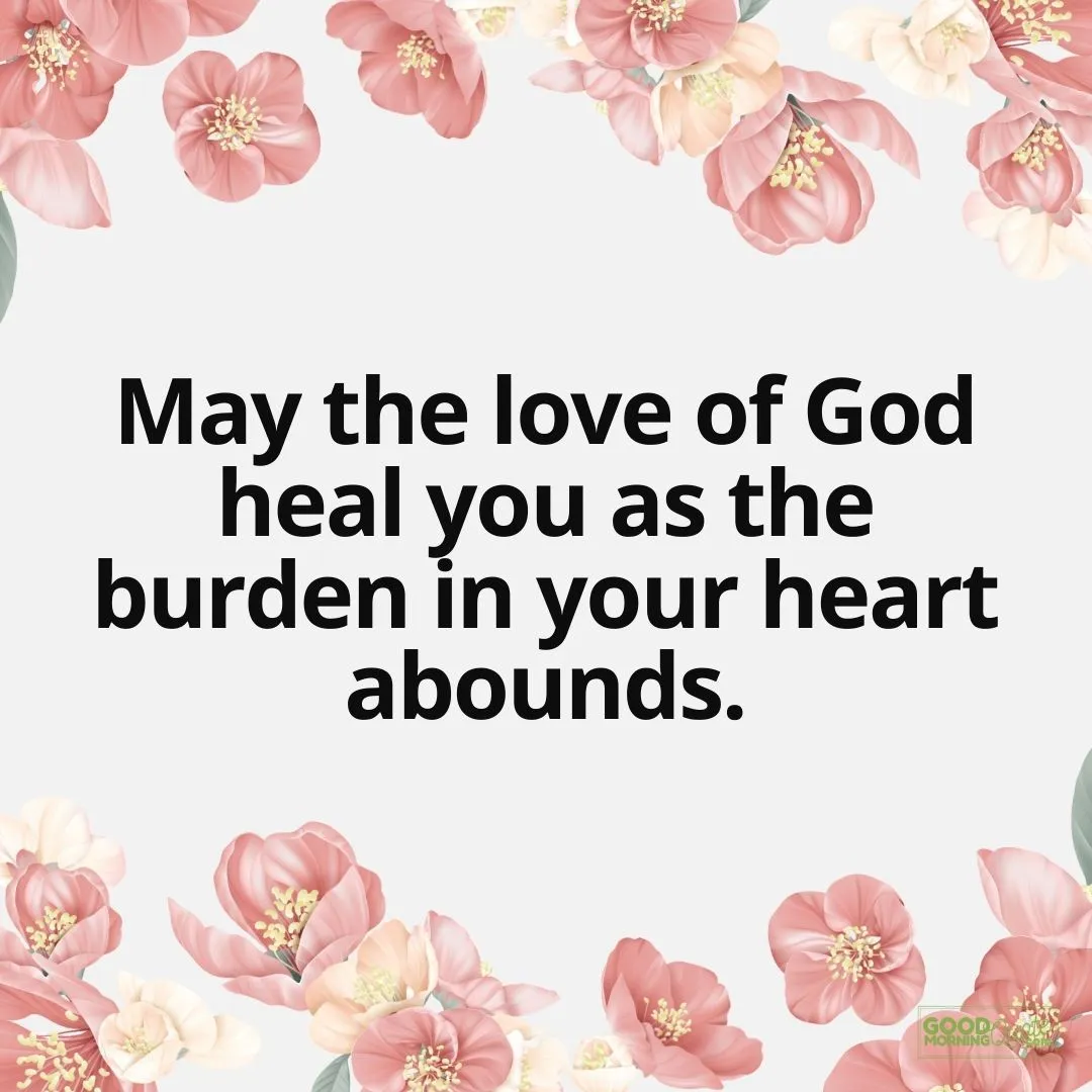 may the love of God heal you sympathy quote