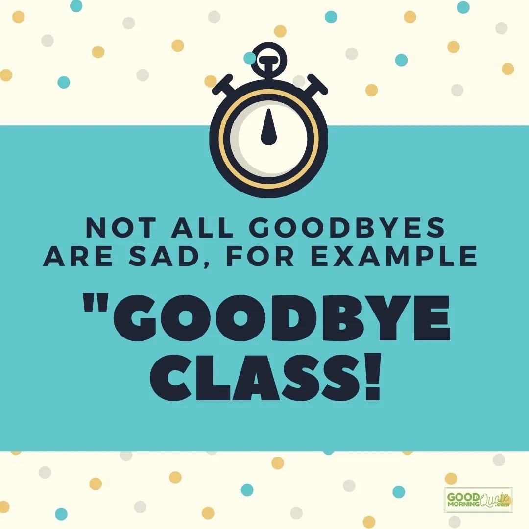 "not all goodbyes" farewell quote with yellow dotted background