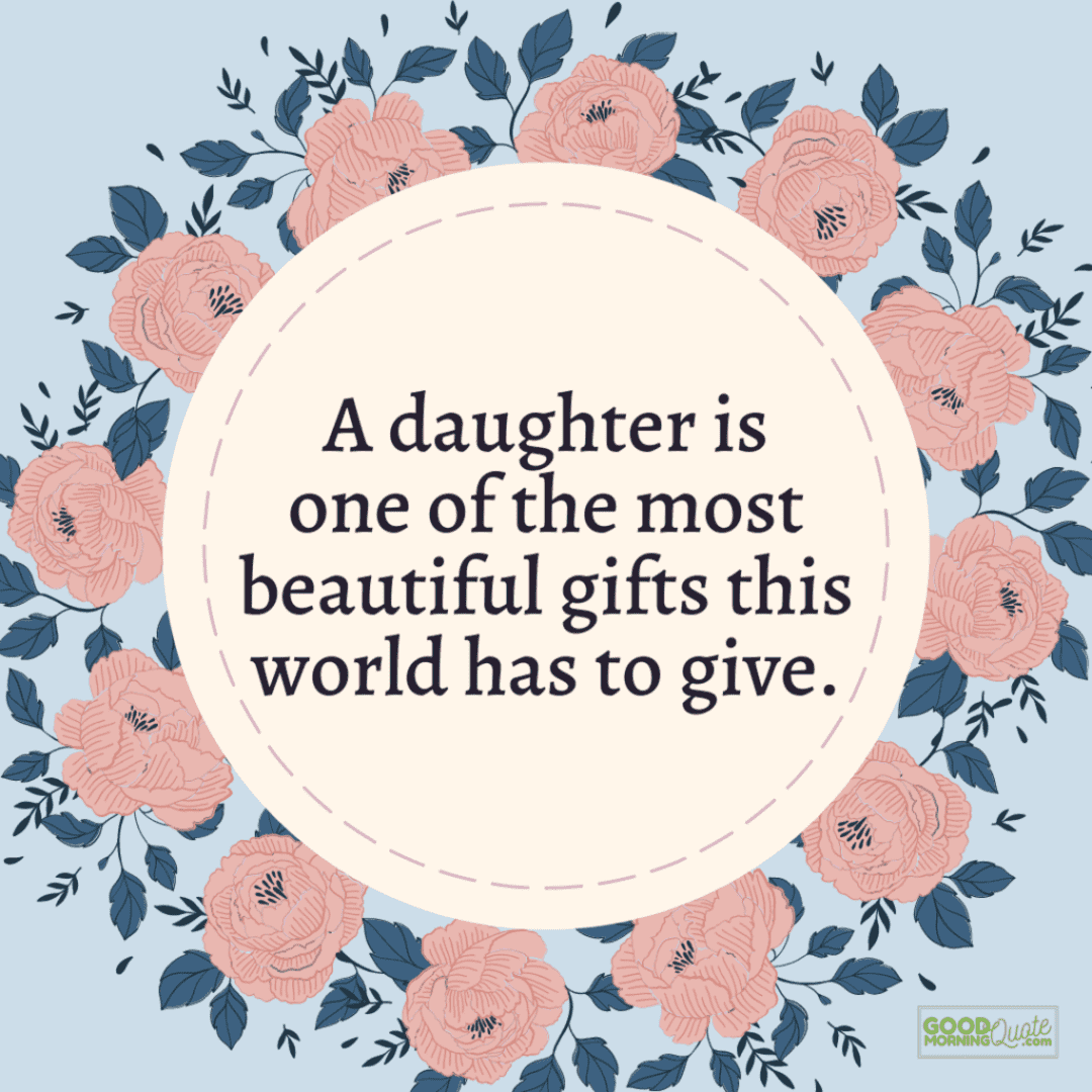 "one of the most beautiful gifts" mother daughter quote on pink and blue floral background