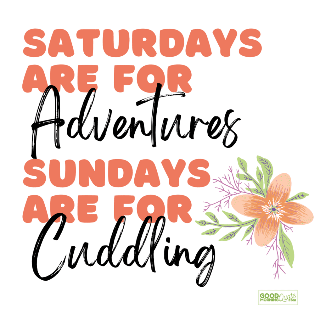 "saturdays are for adventures"