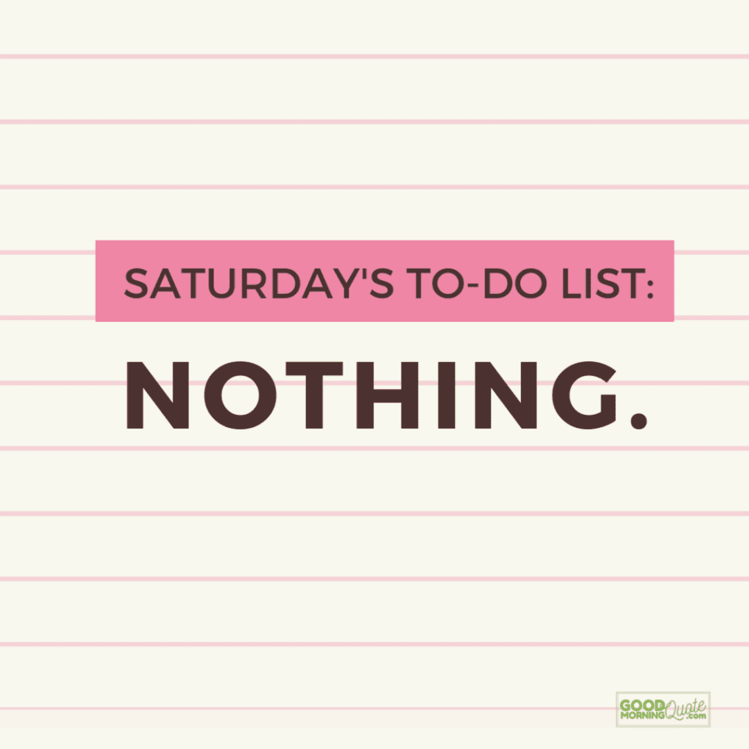 "saturdays to do list" happy and funny quote with paper lines background
