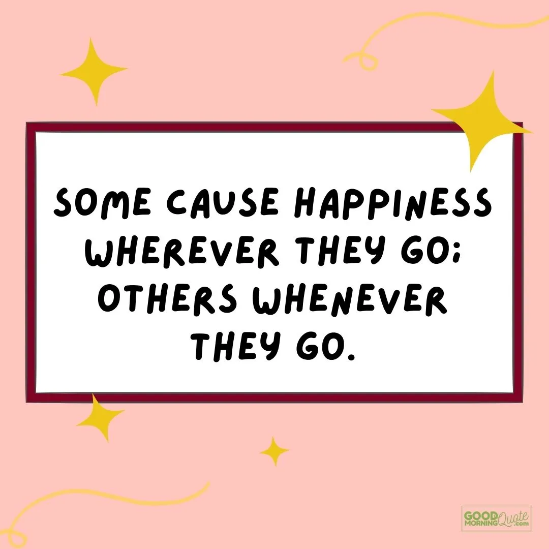 "some cause happiness" farewell quote on pink background