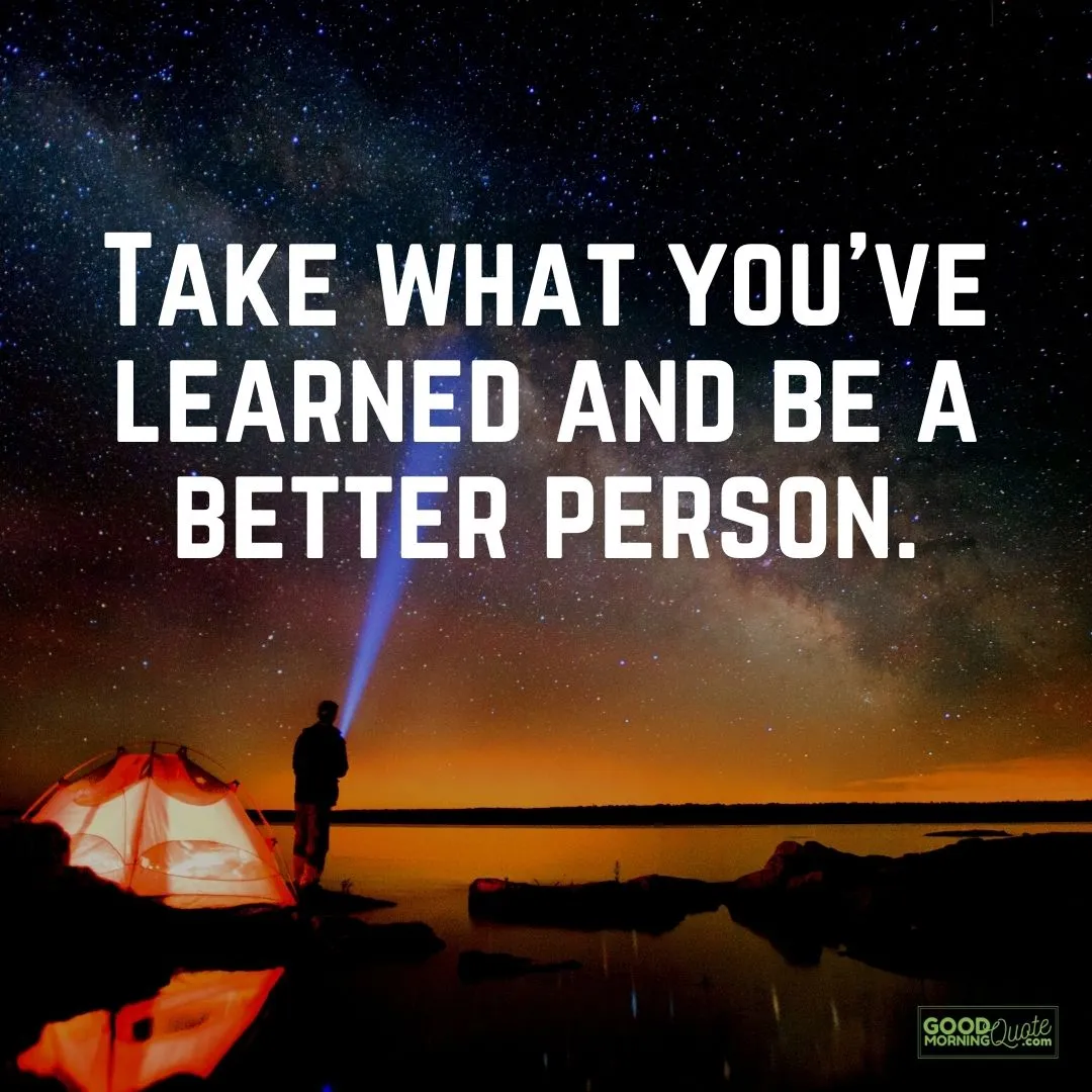 "take what you've learned" farewell quote with night sky and camping man on the background