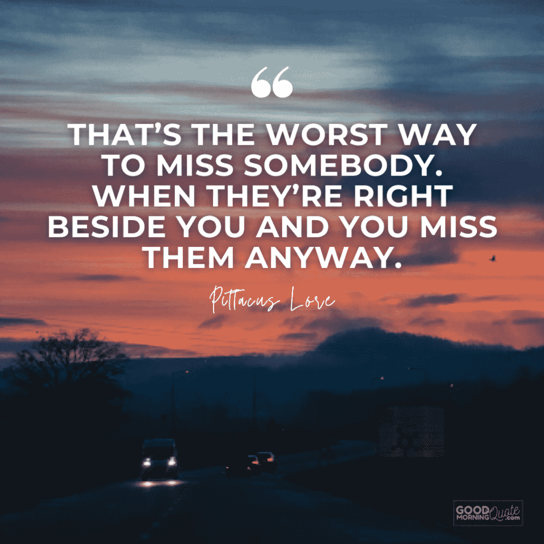 Quotes About Missing Someone You Love With Beautiful Images