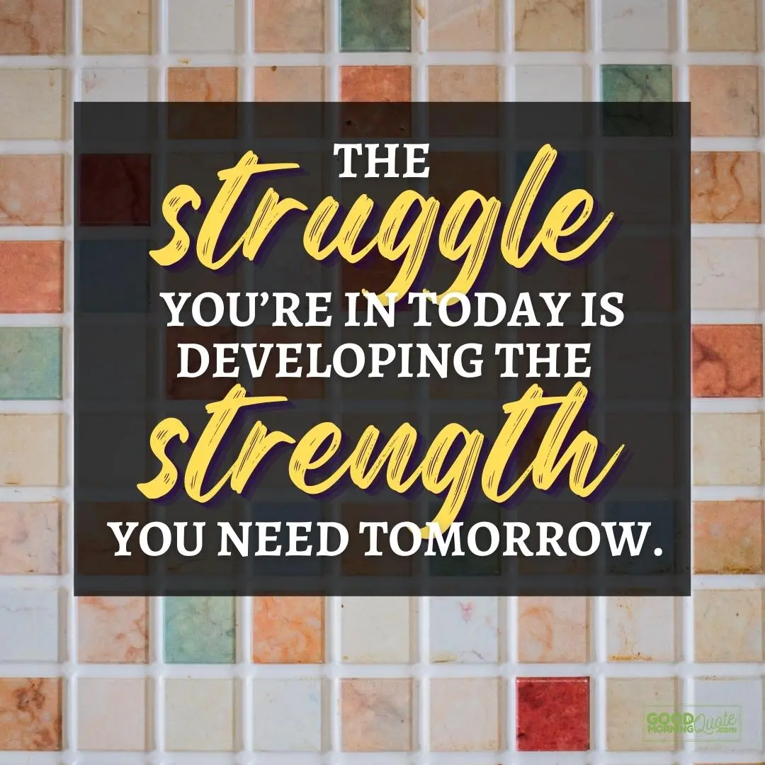 the struggle you're in happy positive quote with colored tiles wall background