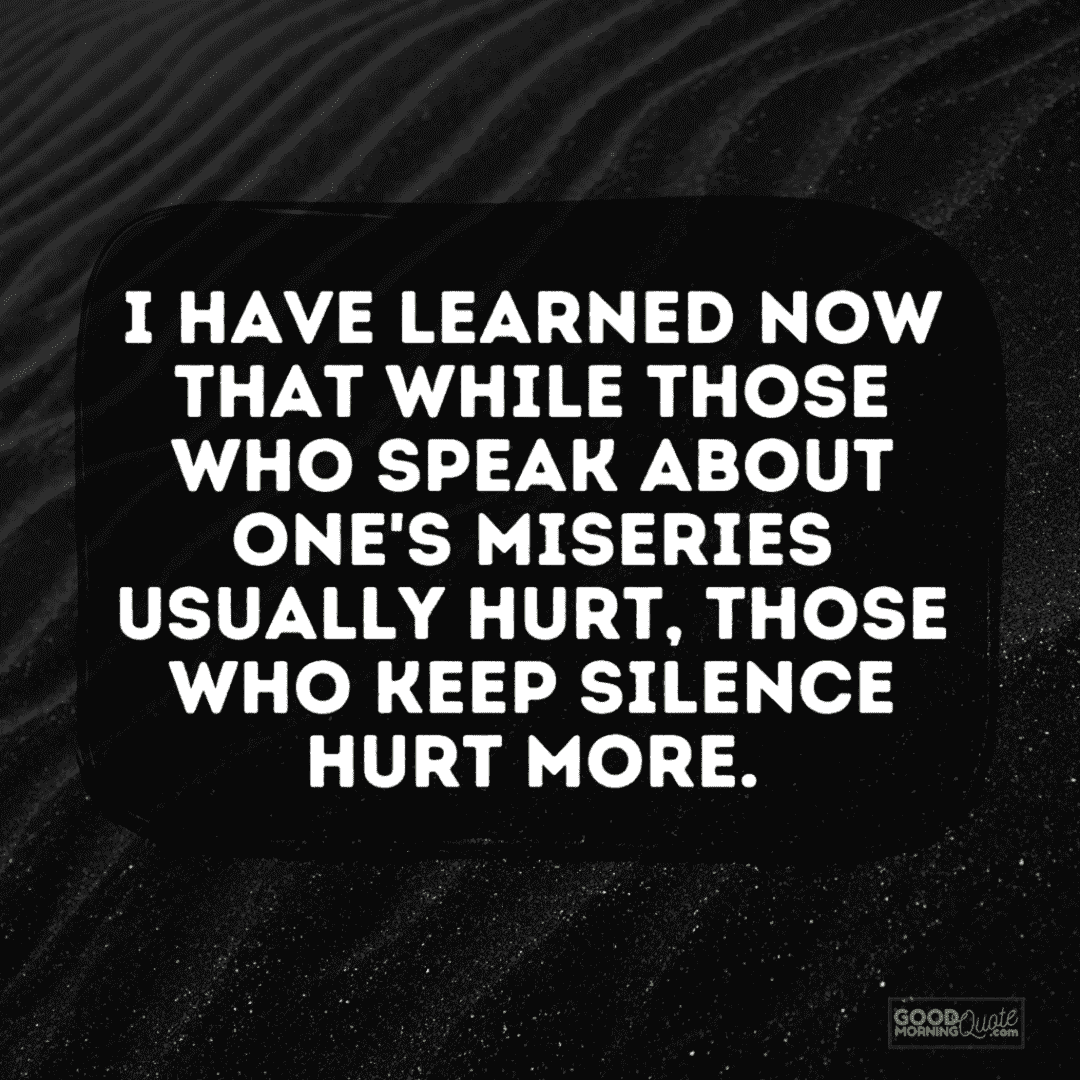 "those who keep silence hurt more" hurting quote with dark waves background