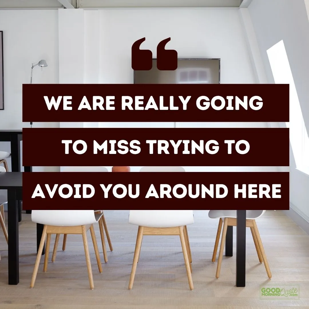 "we are really going to miss" farewell quote with office background