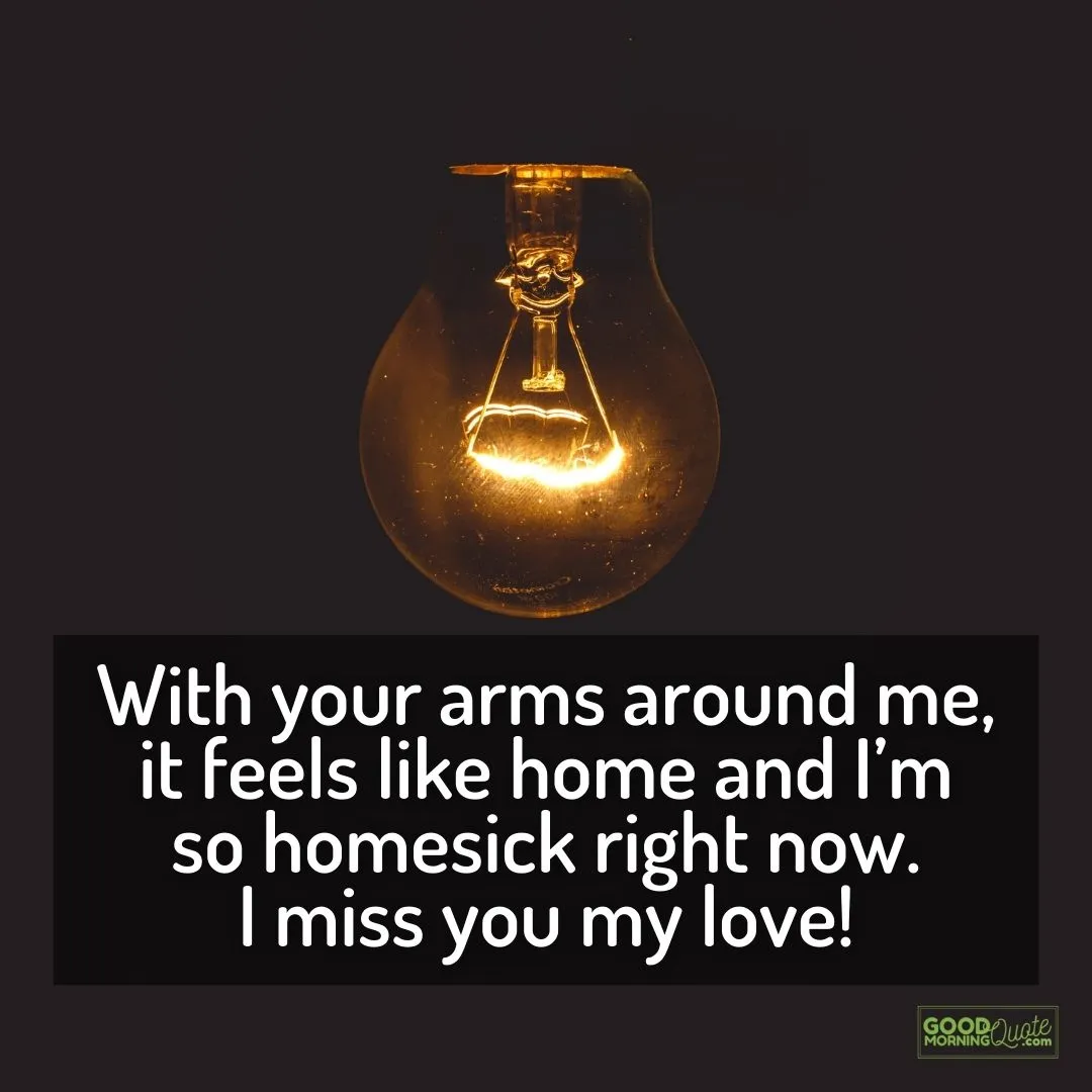 with your arms around me miss you quote with light bulb in the background