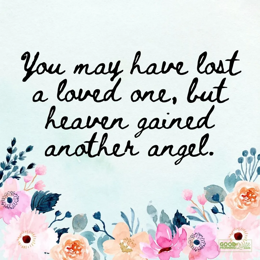 you may have lost a loved one sympathy quote