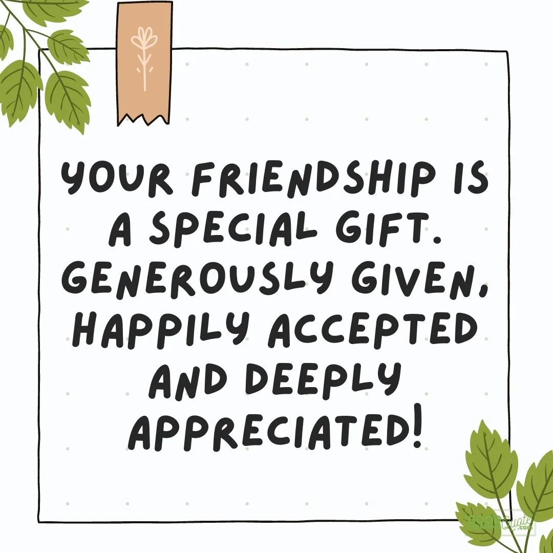 "your friendship is special" thank you quote with green leaves details on white background