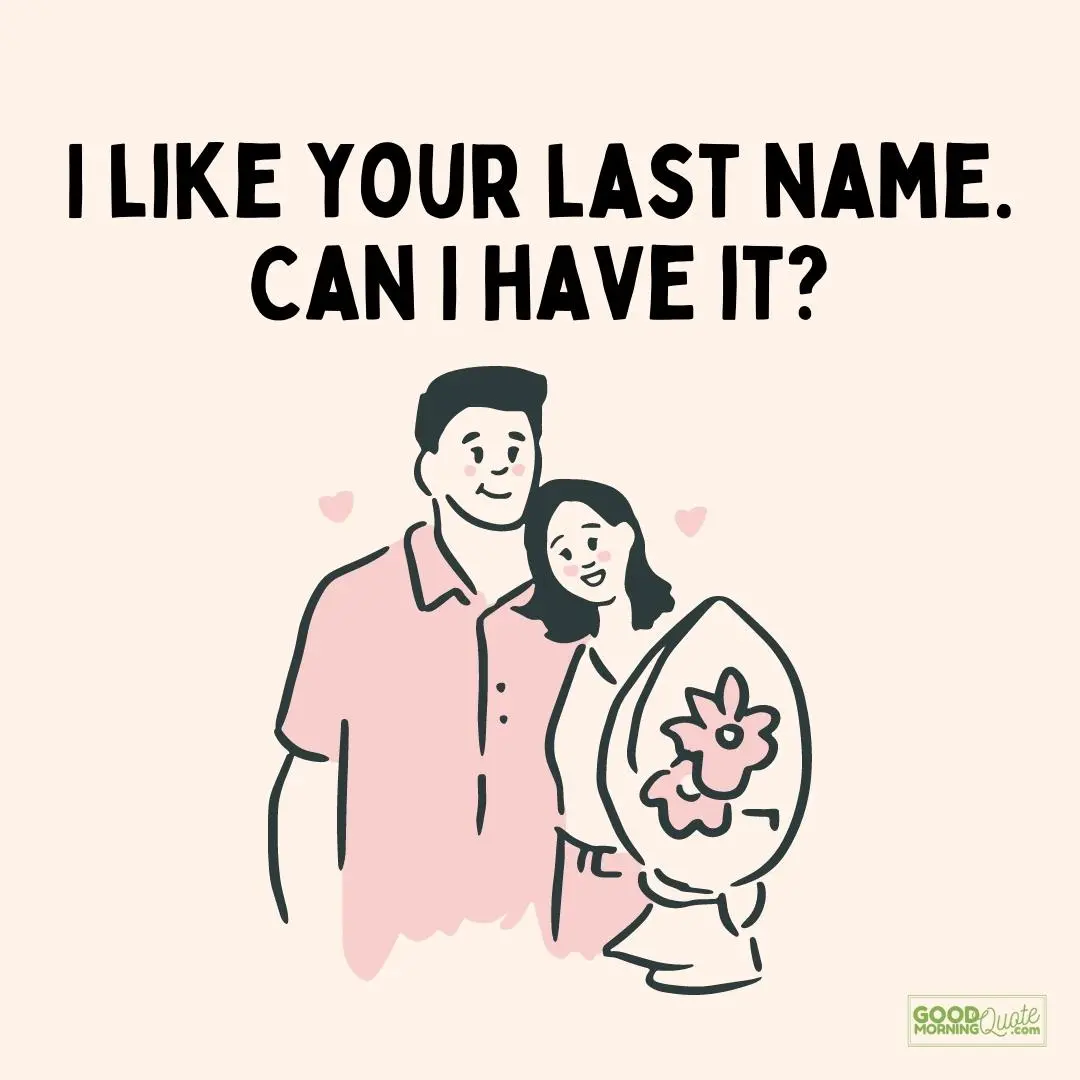 I like your last name cute boyfriend quote with minimal couple graphics